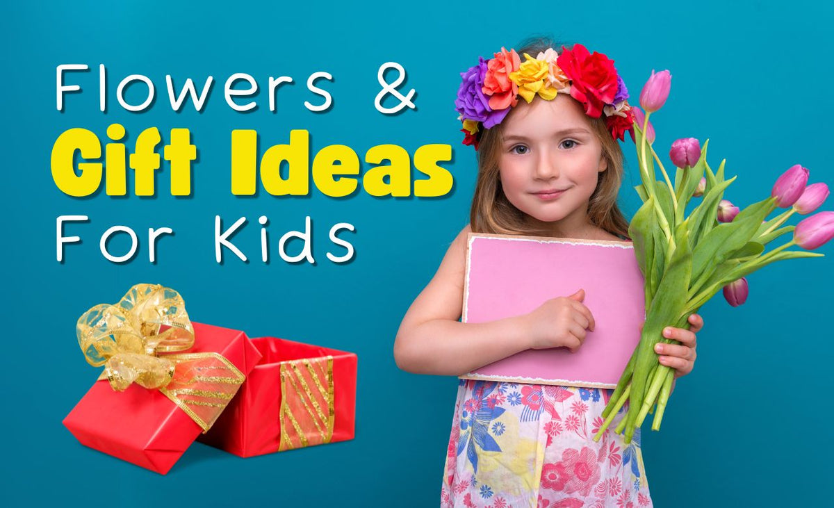 Flowers and Gifts Ideas for Kids in Dubai, UAE