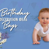 1st Birthday Party Decoration Ideas for Boy (Dubai, UAE)