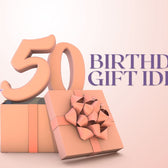 50th Birthday Best Gift Ideas in Dubai (UAE)