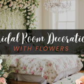 Best Bridal Room Decoration With Flowers (Dubai, UAE)