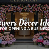 Flowers Decor Ideas for Opening a Business in Dubai, UAE