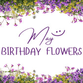 May Birthday Flowers (2027) in Dubai, UAE: Types & Same-Day Delivery