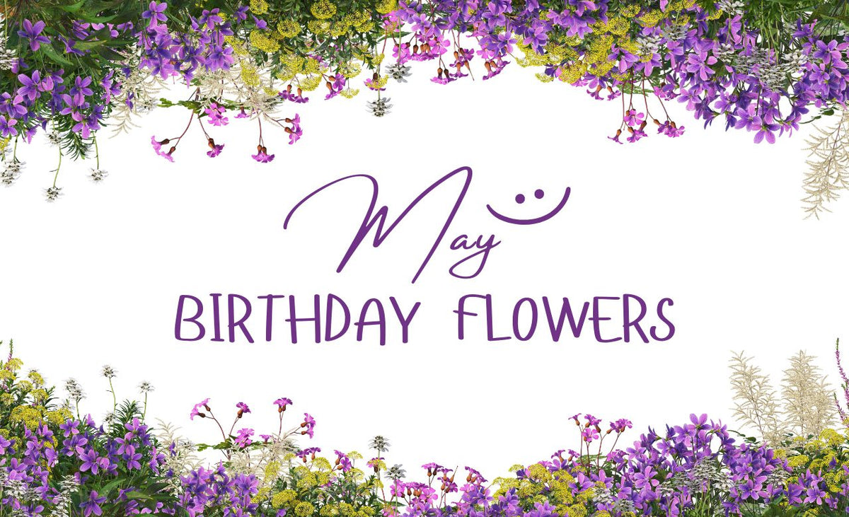 May Birthday Flowers (2027) in Dubai, UAE: Types & Same-Day Delivery