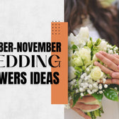 October-November wedding flowers ideas in Dubai