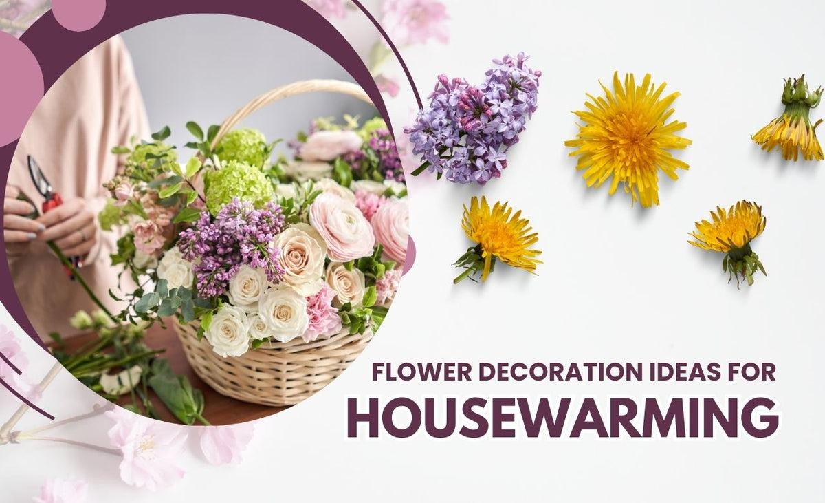 Perfect Flower Decoration Ideas for Housewarming in Dubai, UAE