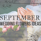September wedding flowers ideas
