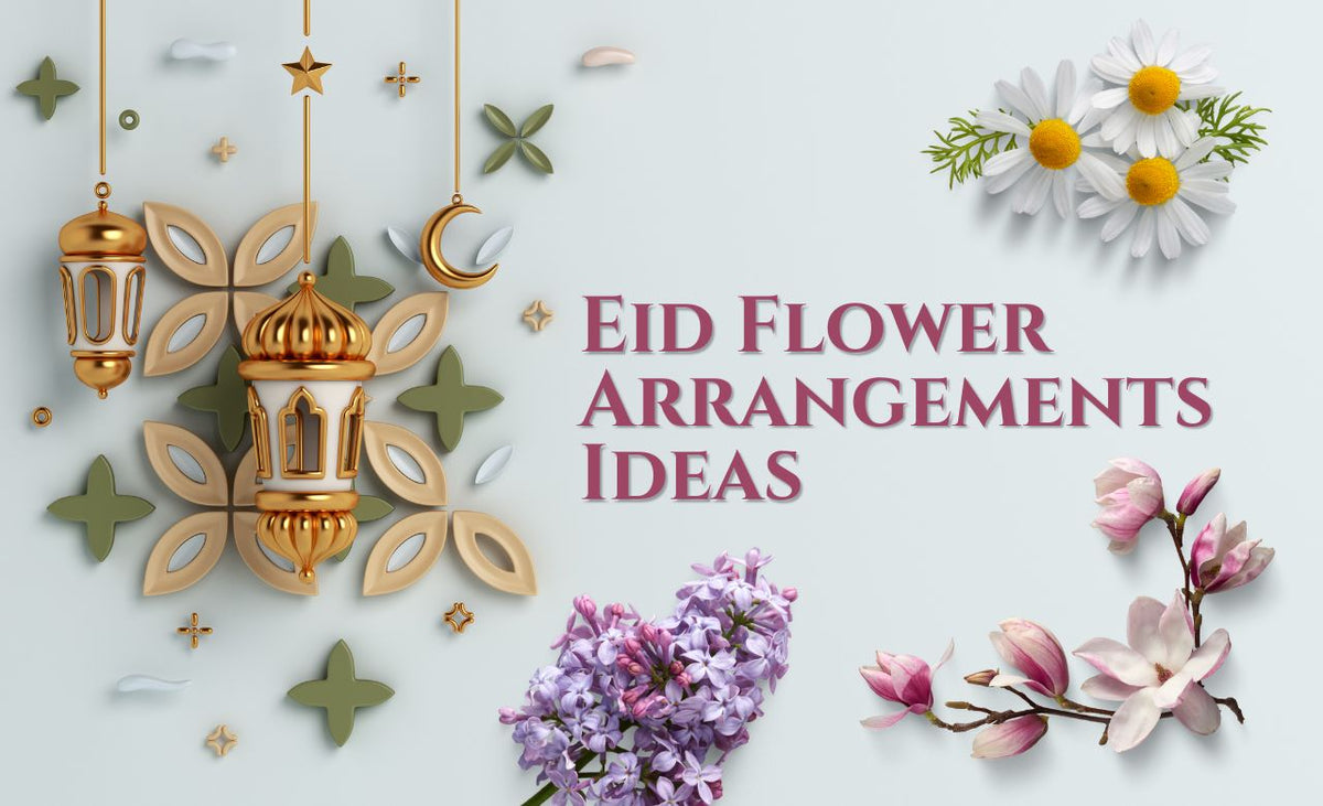 Top Eid Flower Arrangements Ideas In Dubai, UAE